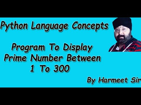 Python Program to Display prime Number between 1 to 300 | bY Harmeet Sir