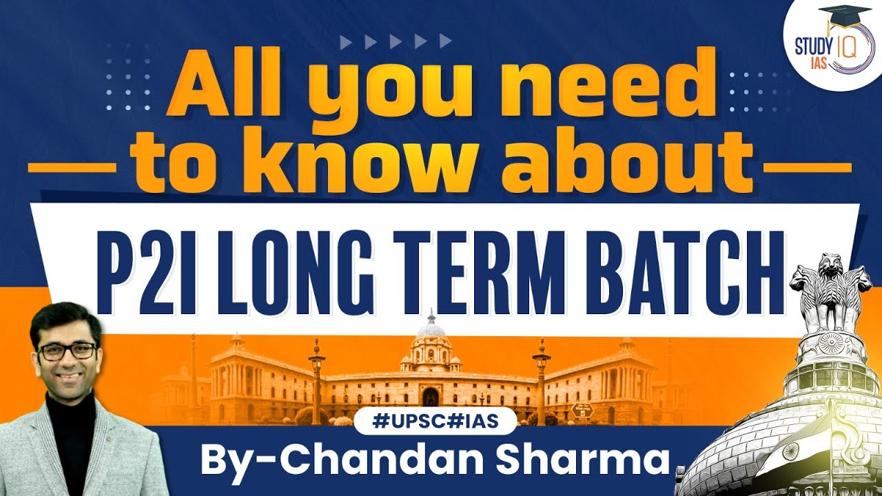 How StudyIQ P2I Long Term Batch will Help you Crack UPSC | know all ...