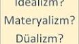 Felsefi Gerçekçilik ve İdealizm Arasındaki Karşıtlık ile ilgili video