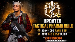 BEST Updated Tactical Pharma Build / 800k DPS / Rank 1 Global Player in The Division Resurgence 