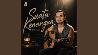 Suatu Kenangan (Solokustik)