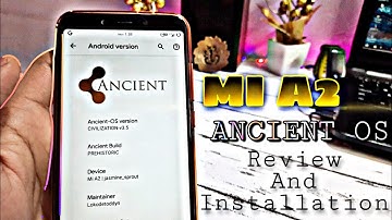 Install Ancient OS On MI A2 | Custom Rom | Xiaomi MI A2 | New Themes : Andro Guruji