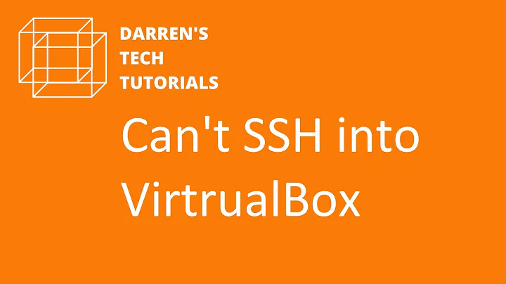 Can't SSH into VirtualBox Machine