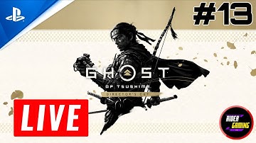 🔴 LIVE | Ghost of Tsushima - Part 13 | RiderGaming13