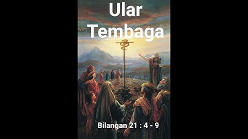 khotbah Bilangan 21 : 4 - 9 (Ular Tembaga) - Kasih Pengampunan Tuhan yang Menyelamatkan.