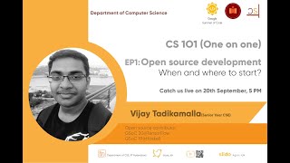 CS101 | EP:1 Open Source Development | CSE IITH | Vijay Tadikamalla
