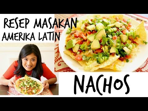 Best Video Masak Resep Amerika Latin Nachos