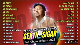DENNY CAKNAN TERBARU VIRAL 2025 FULL ALBUM | LAGU JAWA VIRAL TIKTOK SPOTIFY | ALBUM SEKTI SIGAR 
