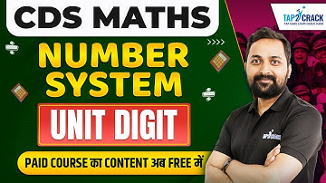 CDS Maths Class | CDS Number System | Unit Digit | CDS 2 2024 Maths Preparation | Randhir Sir Maths