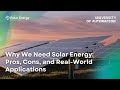 Why We Need Solar Energy: Pros, Cons, and Real-World Applications | University of Automation