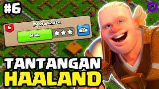 PESTA KARTU - TANTANGAN HAALAND #6 | CLASH OF CLANS