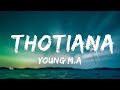 Young M.A - Thotiana (Lyrics / Lyric Video) | Top Best Songs