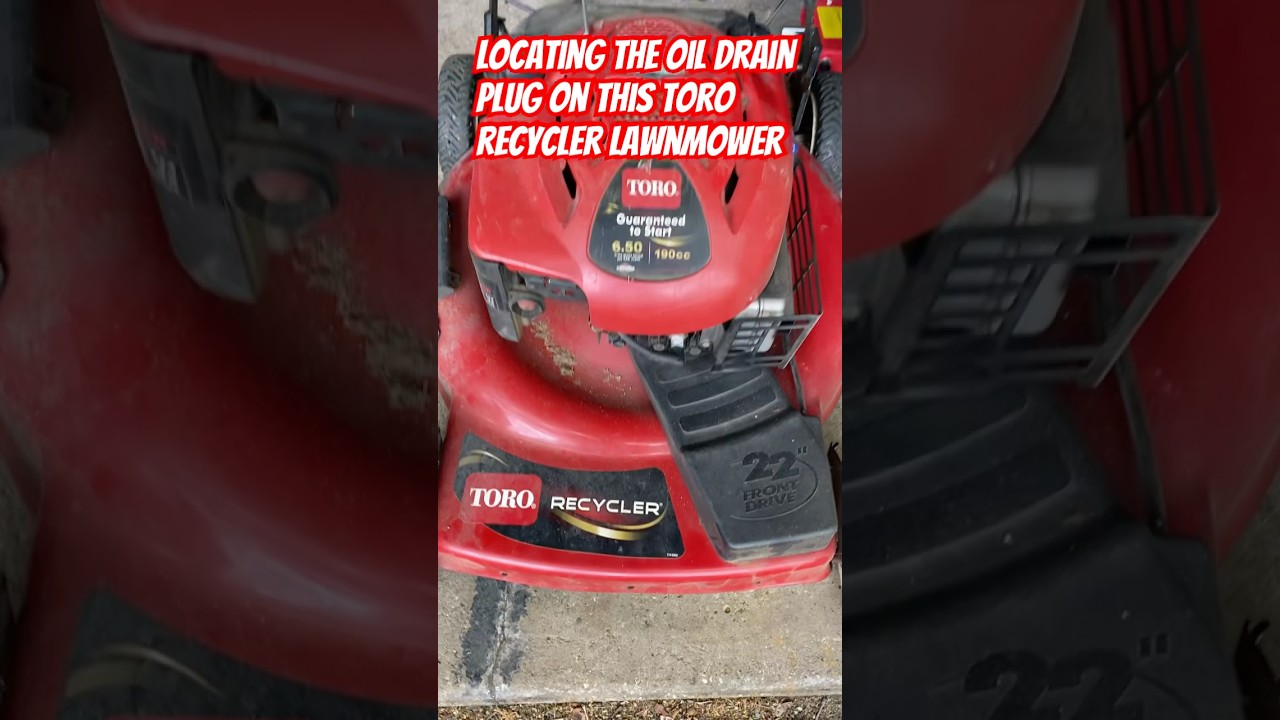 Toro lawnmower oil drain plug location ￼