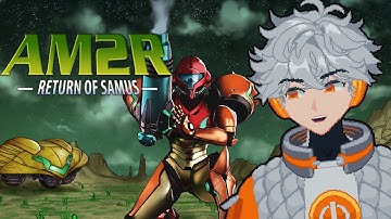 【AM2R】An Incredible Metroid 2 Remake!