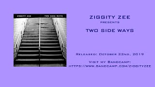 Ziggity Zee - Two Side Ways [2019 - Full Album]