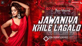 Jawaniya Khile Lagalo || New #khortha Song 2026  || Dj Remix 🔥 Dj Krishna Mix Jharkhand 