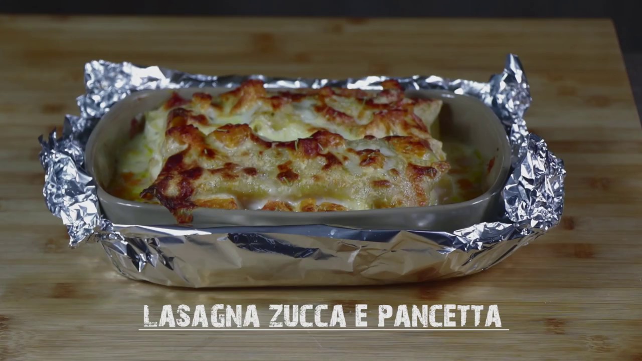 Lasagna zucca e pancetta YouTube