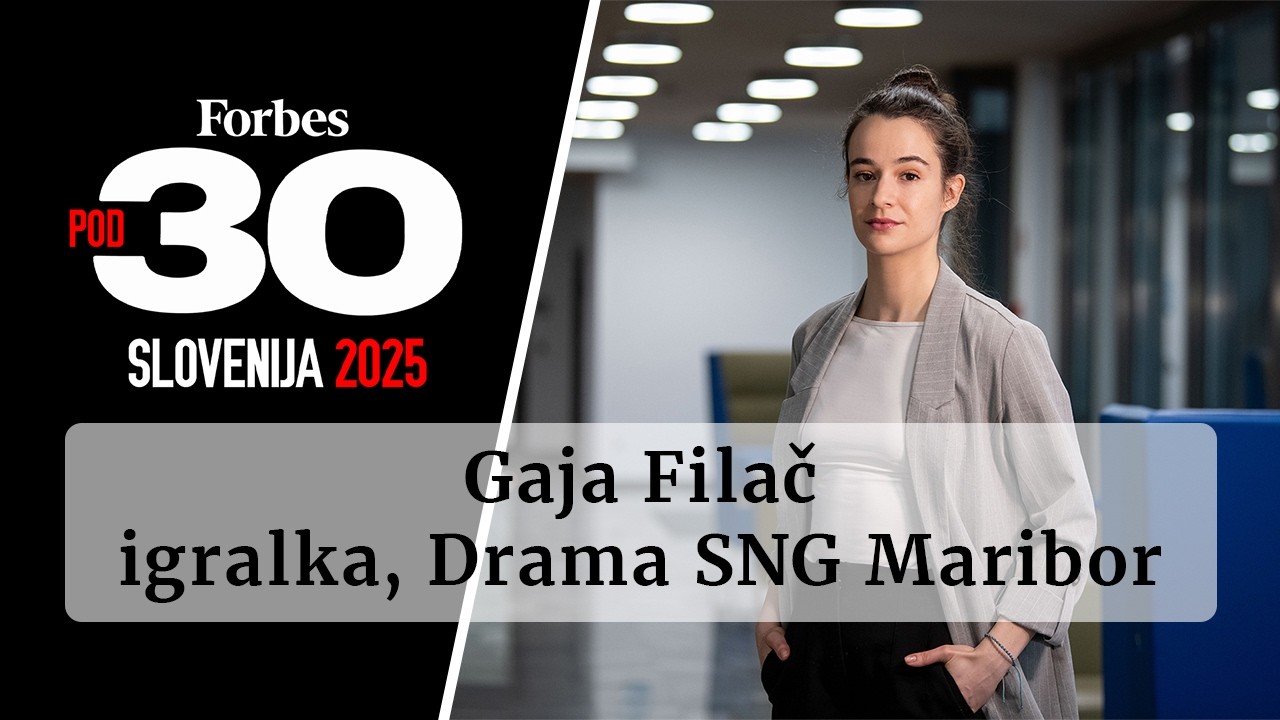 Forbes 30 pod 30: Gaja Filač, igralka SNG Drama Maribor