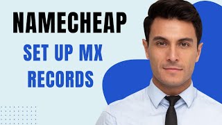 How To Set Up Mx Records On Namecheap