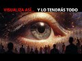 ¿Por qué la VISUALIZACIÓN cambia TU VIDA?