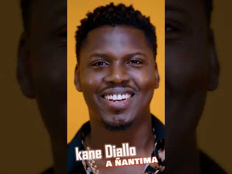 Kane Diallo Welma - A ÑANTIMA (Clip Officiel)
