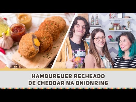 Onion Rings Recheada de Hamburguer - feat. Bryan e Nat - Receitas de Minuto #284