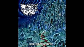 Mephitic Grave - Into The Atrium Of Inhuman Morbidity (Full Album)