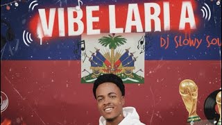 Mixtape Vibe Lari A 2k25 (By Dj Slowy Sound Alpha) 🔥🔥🔥