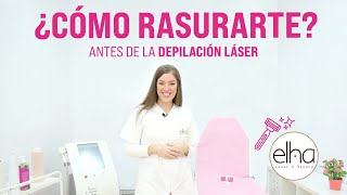 ¿Cuándo hay que rasurarse para la depilacion láser?