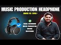 Best Budget Headphones (Music Production &amp; Mixing Mastering)  - FL Studio With Kurfaat