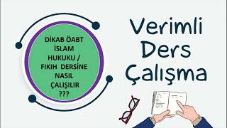 Di̇kab Öabt İslam Hukuku Fikih Dersi̇ne Nasil Çalişilir?