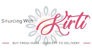 Sourcing with Kirti