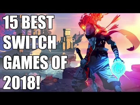 15 BEST Switch Games of 2018 You Shouldn&rsquo;t Miss