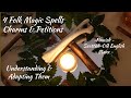 4 folk magic spells charms  petitions  understanding adapting and learning from them