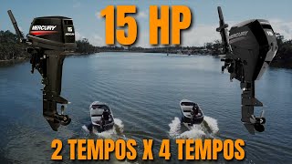 BATALHA DE 15 HP !!! 2 TEMPOS X 4 TEMPOS MERCURY