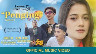 Part 1 James AP Ft. Rizal Today - Penging (Official Music Video)