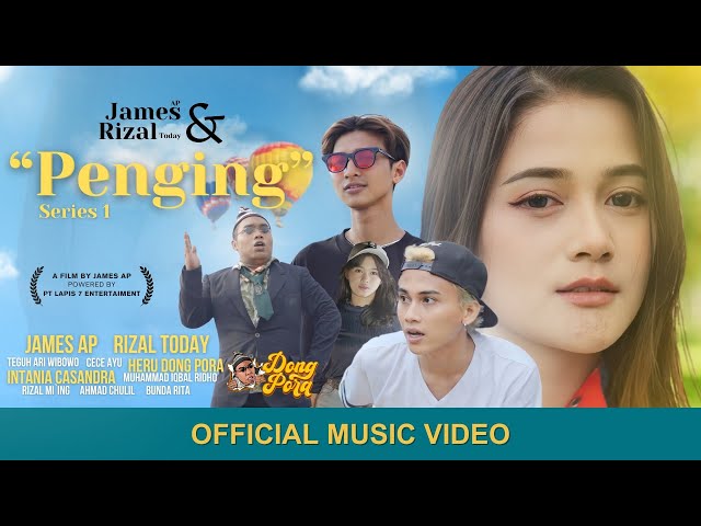 Part 1 James AP Ft. Rizal Today - Penging (Official Music Video) class=