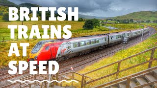 BRITISH TRAINS AT SPEED!