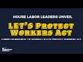 🎥 LIVE: House Labor Leaders Unveil LET'S Protect Workers Act