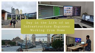 Day in the Life of an IT Infrastructure Engineer  Working from home