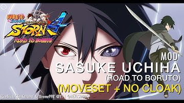 Naruto Shippuden Ultimate Ninja : STORM 4 | How to install Sasuke Uchiha (Moveset + No Cloak) Mod