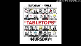 ¡MAYDAY! x MURS  Tabletops (Freakay Beats Remix)