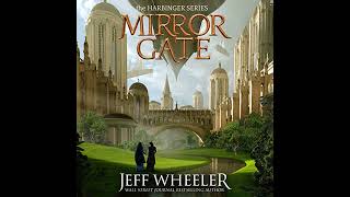 Mirror Gate by Jeff Wheeler | Full Audiobook