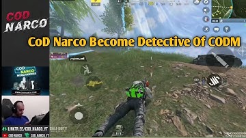 CoD Narco Finding Camper In Isolated BR | CoD Narco Becomes Detective Of CODM