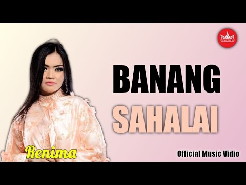 Lagu Minang - Renima - Banang Sahalai (Official Video Lagu Minang)