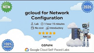 gcloud for Network Configuration | GSP694