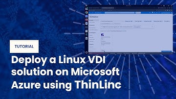 Deploy VDI Solution on Azure Using ThinLinc