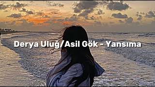 Derya Uluğ/Asil Gök - Yansıma