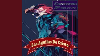 Video thumbnail of "Las Aguilas De Cristo - Consejo de un Padre"