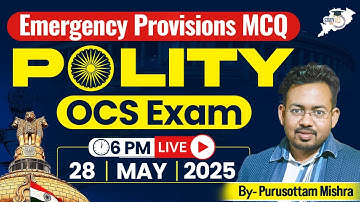 OPSC OCS 2024-25 | Polity: Emergency Provisions MCQs | OAS Exam Preparation Class BY Purusottam Sir